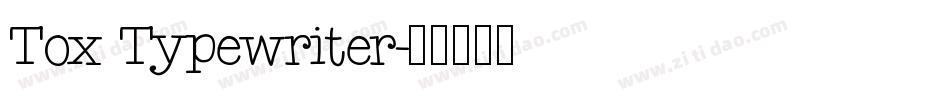 Tox Typewriter字体转换